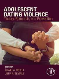 青少年のデート暴力：理論・調査・予防<br>Adolescent Dating Violence : Theory, Research, and Prevention