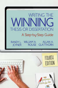 学位論文執筆ガイド（第４版）<br>Writing the Winning Thesis or Dissertation : A Step-by-Step Guide（Fourth Edition）
