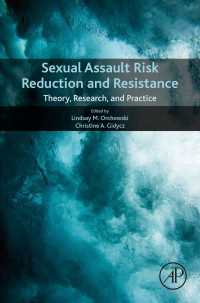 Sexual Assault Risk Reduction and Resistance : Theory, Research, and Practice