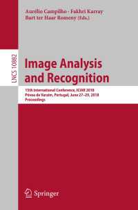 Image Analysis and Recognition : 15th International Conference, ICIAR 2018, P&oacute;voa de Varzim, Portugal, June 27–29, 2018, Proceedings