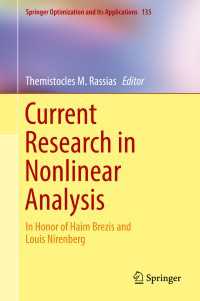 Current Research in Nonlinear Analysis〈1st ed. 2018〉 : In Honor of Haim Brezis and Louis Nirenberg