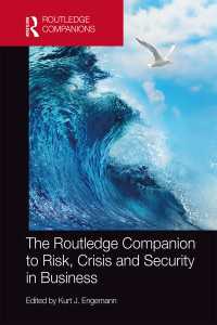 ラウトレッジ版　ビジネスにおけるリスク、危機とセキュリティ必携<br>The Routledge Companion to Risk, Crisis and Security in Business