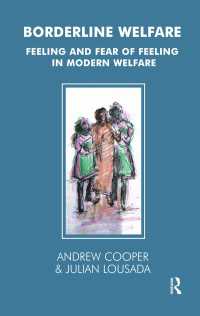 Borderline Welfare : Feeling and Fear of Feeling in Modern Welfare