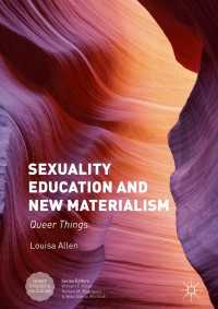 性教育と新唯物論<br>Sexuality Education and New Materialism〈1st ed. 2018〉 : Queer Things