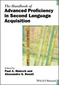ブラックウェル版　第二言語習得における高度運用能力ハンドブック<br>The Handbook of Advanced Proficiency in Second Language Acquisition