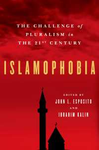 イスラーム嫌悪：２１世紀の宗教的多元主義の課題<br>Islamophobia : The Challenge of Pluralism in the 21st Century