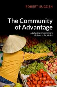 行動経済学による市場の擁護<br>The Community of Advantage : A Behavioural Economist's Defence of the Market