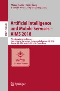 Artificial Intelligence and Mobile Services – AIMS 2018 : 7th International Conference, Held as Part of the Services Conference Federation, SCF 2018, Seattle, WA, USA, June 25-30, 2018, Proceedings