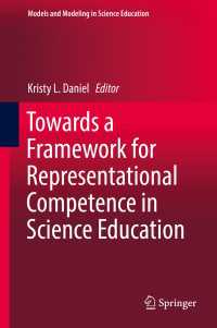 Towards a Framework for Representational Competence in Science Education〈1st ed. 2018〉