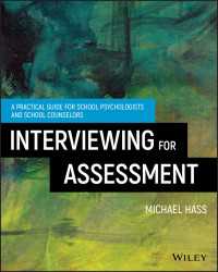 Interviewing For Assessment : A Practical Guide for School Psychologists and School Counselors