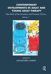 Contemporary Developments in Adult and Young Adult Therapy : The Work of the Tavistock and Portman Clinics