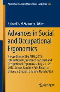 Advances in Social and Occupational Ergonomics : Proceedings of the AHFE 2018 International Conference on Social and Occupational Ergonomics, July 21-25, 2018, Loews Sapphire Falls Resort at Universal Studios, Orlando, Florida, USA