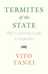 現代国家にみる複雑性と不平等<br>Termites of the State : Why Complexity Leads to Inequality