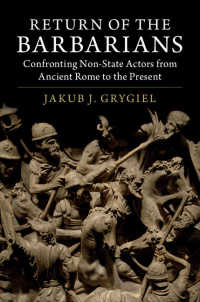 非国家勢力の回帰：古代ローマから現在まで<br>Return of the Barbarians : Confronting Non-State Actors from Ancient Rome to the Present