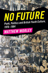 No Future : Punk, Politics and British Youth Culture, 1976–1984