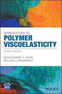 ポリマー粘弾性入門（第４版）<br>Introduction to Polymer Viscoelasticity（4）