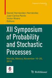 XII Symposium of Probability and Stochastic Processes〈1st ed. 2018〉 : Merida, Mexico, November 16–20, 2015