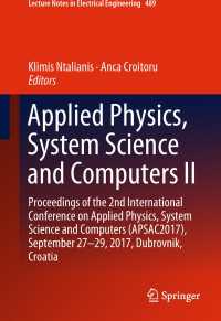 Applied Physics, System Science and Computers II : Proceedings of the 2nd International Conference on Applied Physics, System Science and Computers (APSAC2017), September 27-29, 2017, Dubrovnik, Croatia