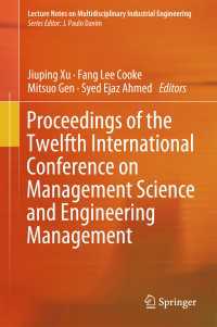 Proceedings of the Twelfth International Conference on Management Science and Engineering Management〈1st ed. 2019〉