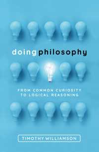 Ｔ．ウィリアムソン著／哲学するとは<br>Doing Philosophy : From Common Curiosity to Logical Reasoning