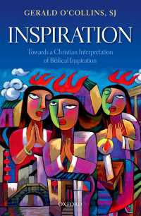 Inspiration : Towards a Christian Interpretation of Biblical Inspiration