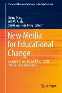 New Media for Educational Change : Selected Papers from HKAECT 2018 International Conference
