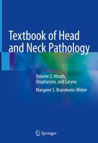 Textbook of Head and Neck Pathology〈1st ed. 2018〉 : Volume 2: Mouth, Oropharynx, and Larynx