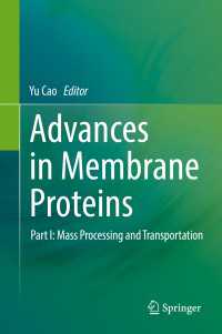 Advances in Membrane Proteins : Part I: Mass Processing and Transportation