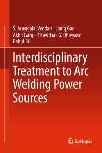 Interdisciplinary Treatment to Arc Welding Power Sources〈1st ed. 2019〉