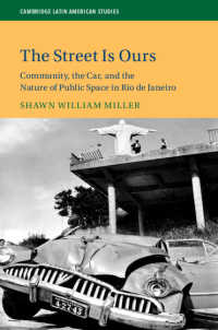 The Street Is Ours : Community, the Car, and the Nature of Public Space in Rio de Janeiro