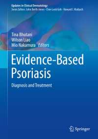 Evidence-Based Psoriasis〈1st ed. 2018〉 : Diagnosis and Treatment