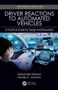 Driver Reactions to Automated Vehicles : A Practical Guide for Design and Evaluation