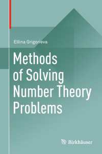 Methods of Solving Number Theory Problems〈1st ed. 2018〉