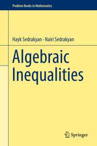 Algebraic Inequalities〈1st ed. 2018〉