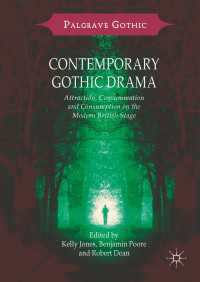 Contemporary Gothic Drama : Attraction, Consummation and Consumption on the Modern British Stage