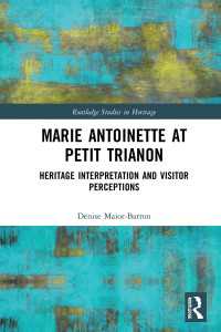Marie Antoinette at Petit Trianon : Heritage Interpretation and Visitor Perceptions