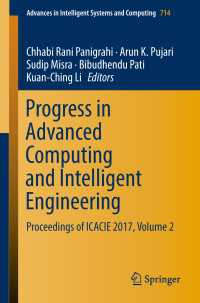 Progress in Advanced Computing and Intelligent Engineering〈1st ed. 2019〉 : Proceedings of ICACIE 2017, Volume 2