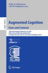 Augmented Cognition: Users and Contexts : 12th International Conference, AC 2018, Held as Part of HCI International 2018, Las Vegas, NV, USA, July 15-20, 2018, Proceedings, Part II