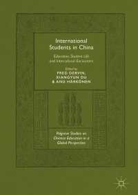 International Students in China : Education, Student Life and Intercultural Encounters