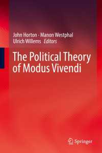 暫定協定の政治理論<br>The Political Theory of Modus Vivendi〈1st ed. 2019〉