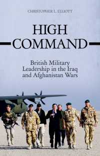 High Command : British Military Leadership in the Iraq and Afghanistan Wars