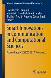 Smart Innovations in Communication and Computational Sciences〈1st ed. 2019〉 : Proceedings of ICSICCS 2017, Volume 2