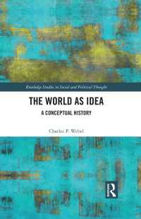 「世界」の政治思想史<br>The World as Idea : A Conceptual History