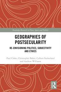 Geographies of Postsecularity : Re-envisioning Politics, Subjectivity and Ethics