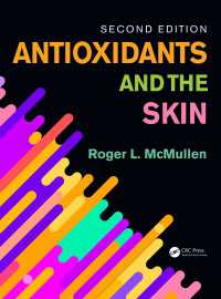 抗酸化物質と皮膚（第２版）<br>Antioxidants and the Skin : Second Edition（2 NED）
