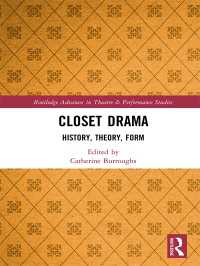 レーゼドラマ：歴史・理論・形式<br>Closet Drama : History, Theory, Form