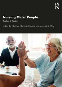 老年看護テキスト<br>Nursing Older People : Realities of Practice