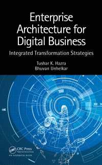 Enterprise Architecture for Digital Business : Integrated Transformation Strategies