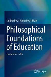 Philosophical Foundations of Education〈1st ed. 2018〉 : Lessons for India