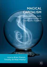 資本主義の魔法<br>Magical Capitalism : Enchantment, Spells, and Occult Practices in Contemporary Economies